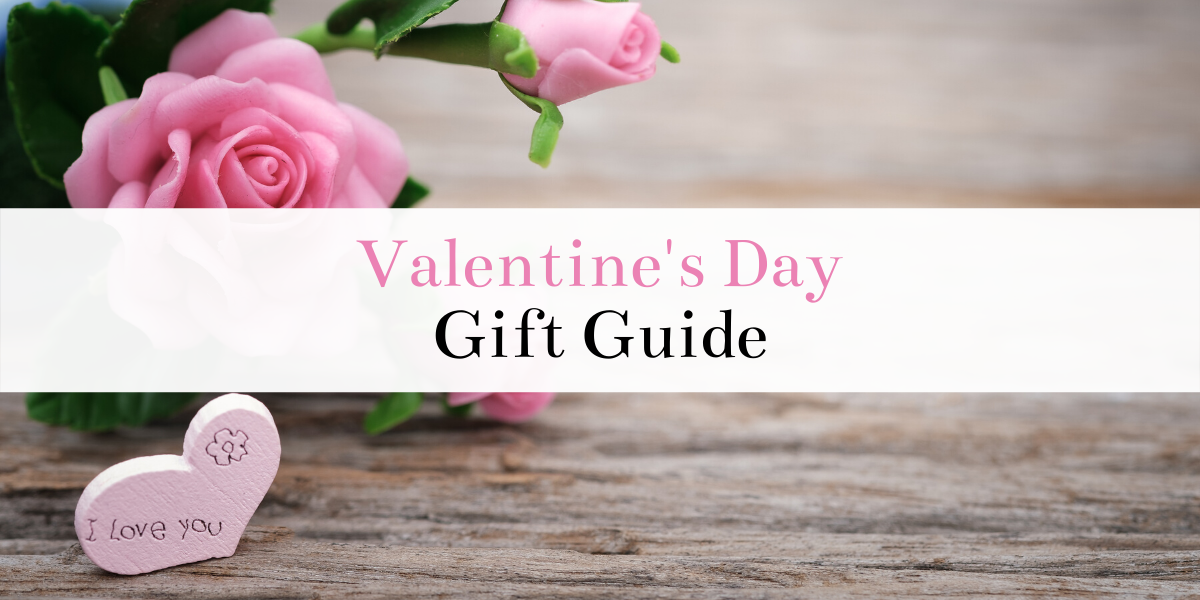 Valentine's Day Gift Guide