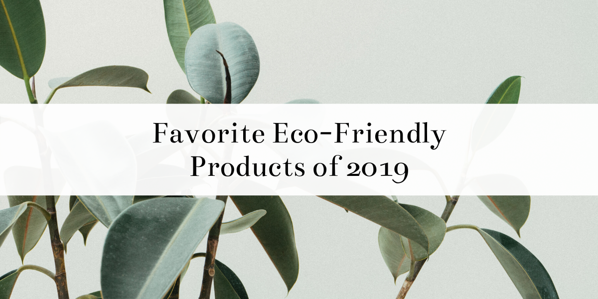 It is so important to consider how our daily routines are affecting the environment. While finding eco-friendly products is important, it can also be tough. I've put together this list of my favorite eco-friendly products that I added to my routine in 2019. These products are all personal favorites that I use in my own home, and I honestly couldn't imagine life without them now! #eco-friendly #cruelty-free #reusable #sustainable #beauty #daily #routine