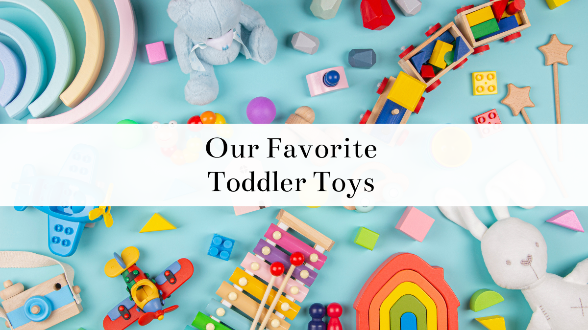 9 Favorite Toys for Toddlers